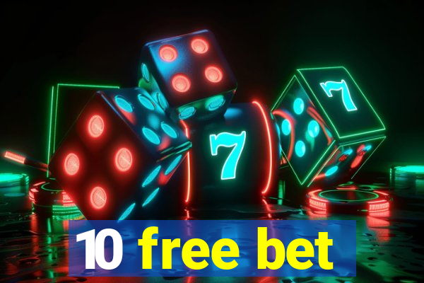 10 free bet